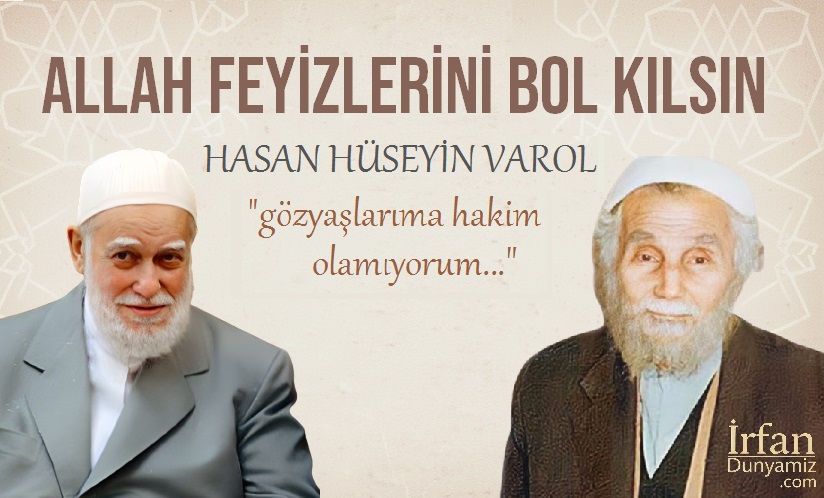 allah-feyizlerini-bol-kilsin-hasan-huseyin-varol