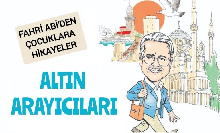 Çocuklar için altın arayıcıları hikayesi... - İrfan Dünyamız
